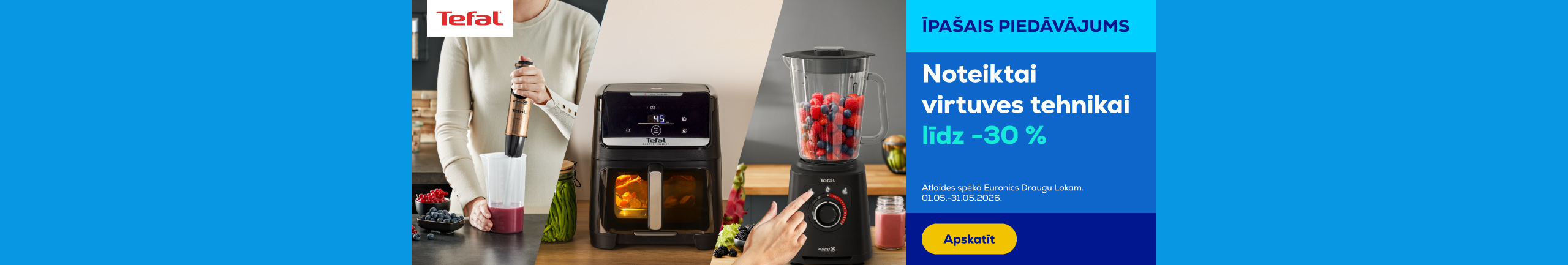 Noteiktai Tefal virtuves tehnikai līdz -30 %