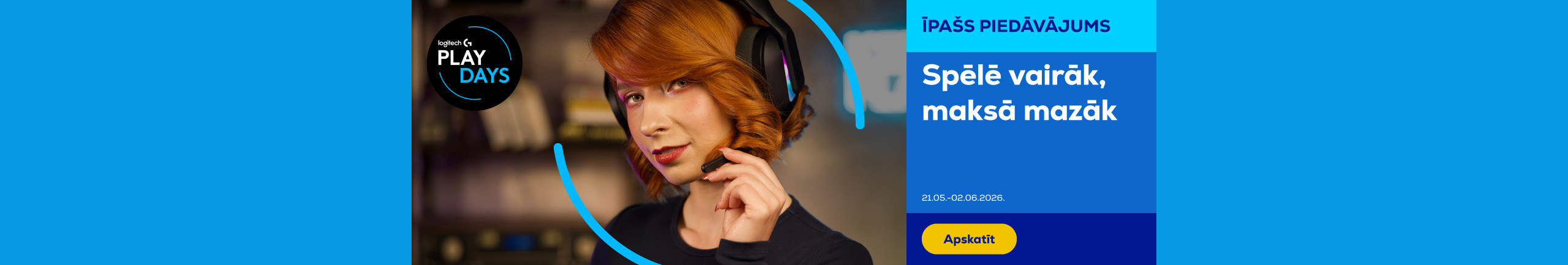 Atklāj Logitech spēļu piedāvājumus!	
