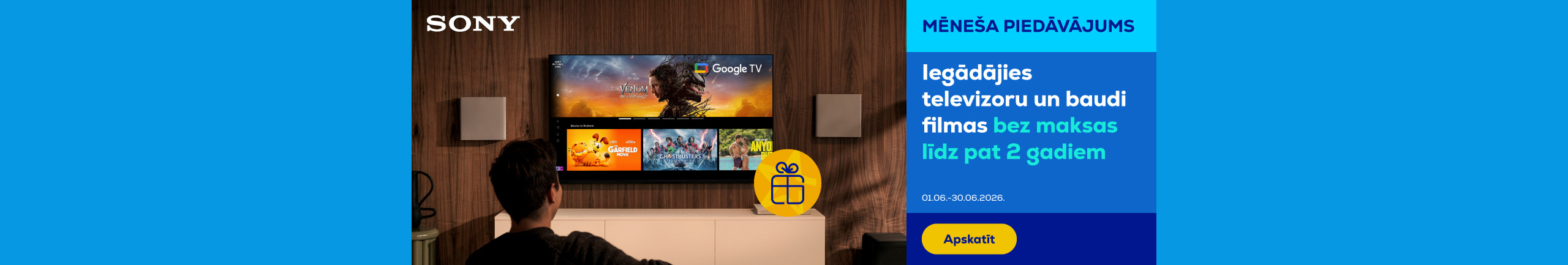 Iegādājies Sony televizoru un baudi filmas bez maksas līdz pat 2 gadiem