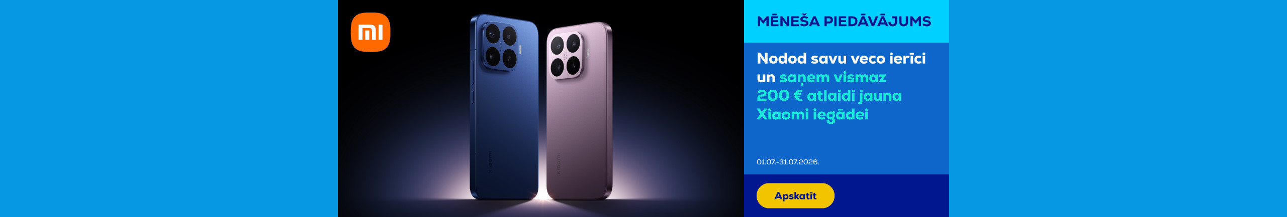 Nodod savu veco ierīci un saņem vismaz 250 € atlaidi jauna Xiaomi iegādei.
