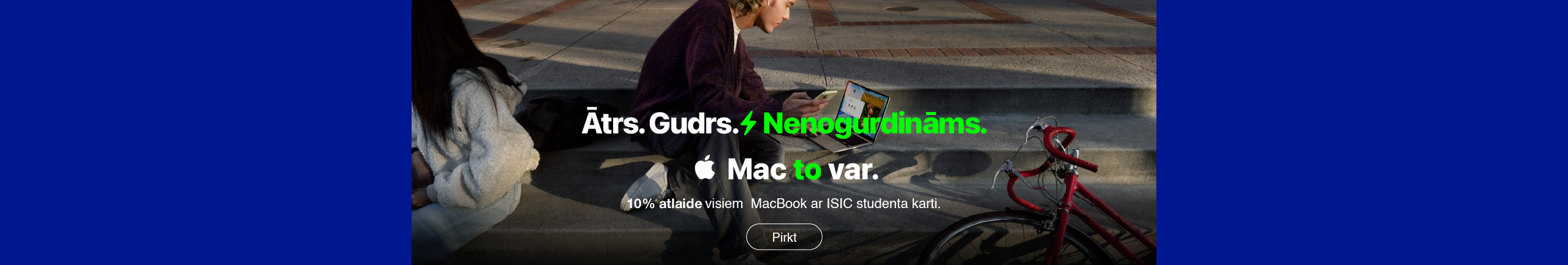 Ar ISIC karti visiem MacBook un iPad 10 % atlaide!